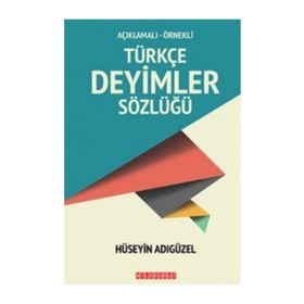 TÜRKÇE DEYIMLER SÖZLÜĞÜ - M. ERTUĞRUL SARAÇBAŞI