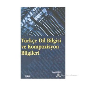 TÜRKÇE DIL BILGISI VE KOMPOZISYON BILGILERI - REŞİT KESKIN