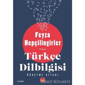 TÜRKÇE DILBILGISI ÖĞRETME KİTABI - FEYZA HEPÇİLİNGİRLER