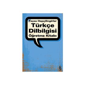 TÜRKÇE DILBILGISI ÖĞRETME KİTABI - FEYZA HEPÇİLİNGİRLER