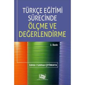 Türkçe Eğitimi Sürecinde Ölçme ve Değerlendirme Anı Yayıncılık