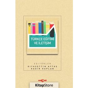 Türkçe Eğitimi Ve İletişim - Gıyasettin Aytaş