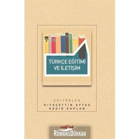 Türkçe Eğitimi Ve İletişim - Gıyasettin Aytaş