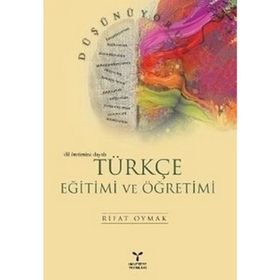 TÜRKÇE EĞİTİMİ VE ÖĞRETİMİ - RIFAT OYMAK