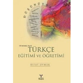 TÜRKÇE EĞİTİMİ VE ÖĞRETİMİ - RIFAT OYMAK