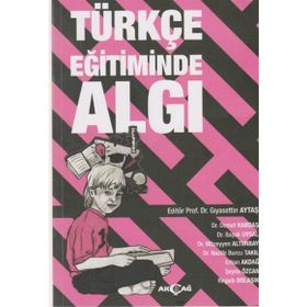 Türkçe Eğitiminde Algı - Gıyasettin Aytaş