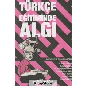 Türkçe Eğitiminde Algı - Gıyasettin Aytaş