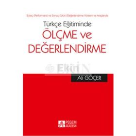 Türkçe Eğitiminde Ölçme ve Değerlendirme - Ali Göçer