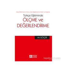 Türkçe Eğitiminde Ölçme ve Değerlendirme - Ali Göçer