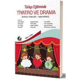 Türkçe Eğitiminde Tiyatro ve Drama Eğiten Kitap