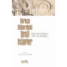Türkçe Fiillerdeki Fosil İsimler - Bilge Kültür Sanat