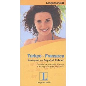 Türkçe - Fransızca Konuşma ve Seyahat Rehberi - kollektif