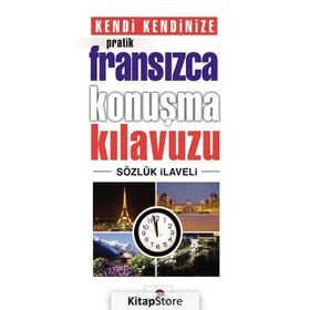 TÜRKÇE - FRANSIZCA VE FRANSIZCA - TÜRKÇE KONUŞMA KILAVUZU - FILIZ ÖNEN KARATAŞ