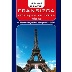 TÜRKÇE - FRANSIZCA VE FRANSIZCA - TÜRKÇE KONUŞMA KILAVUZU - FILIZ ÖNEN KARATAŞ