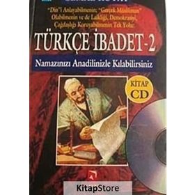 TÜRKÇE İBADET 2 NAMAZINIZI ANADILINIZLE KILABILIRSINIZ - CEMAL KUTAY