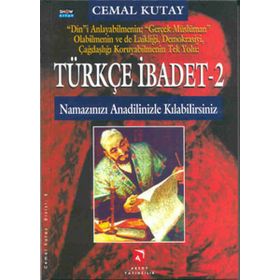 TÜRKÇE İBADET 2 NAMAZINIZI ANADILINIZLE KILABILIRSINIZ - CEMAL KUTAY