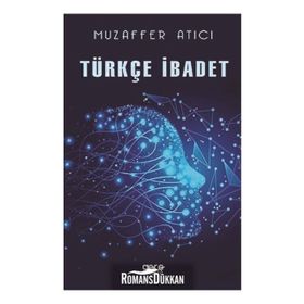 Türkçe İbadet - Muzaffer Atıcı