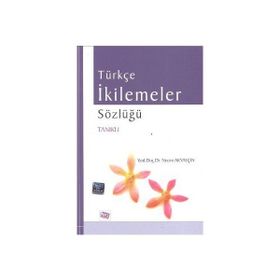 TÜRKÇE İKİLEMELER SÖZLÜĞÜ TANIKLI - NECMI AKYALÇIN