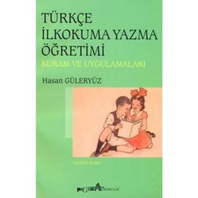 TÜRKÇE İLKOKUMA YAZMA ÖĞRETİMİ - HASAN GÜLERYÜZ