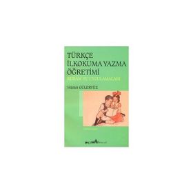 TÜRKÇE İLKOKUMA YAZMA ÖĞRETİMİ - HASAN GÜLERYÜZ