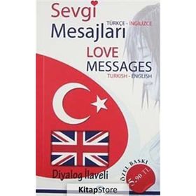 TÜRKÇE - İNGİLİZCE SEVGI MESAJLARI - GÜNGÖR KOÇYİĞİT