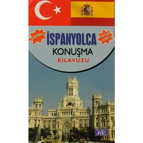 TÜRKÇE - İSPANYOLCA VE İSPANYOLCA - TÜRKÇE KONUŞMA KILAVUZU - ŞEBNEM ATAKAN