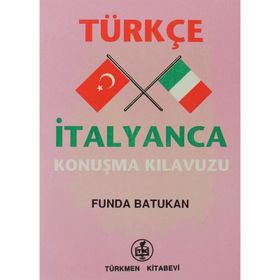 TÜRKÇE-İTALYANCA KONUŞMA KILAVUZU - FUNDA BATUKAN