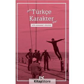 Türkçe Karakter - Fatih Muhammet Atasever