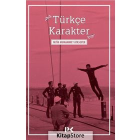 Türkçe Karakter - Fatih Muhammet Atasever