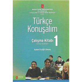 TÜRKÇE KONUŞALIM ÇALIŞMA KITABI 1 - AYDAN ERYIĞIT UMUNÇ