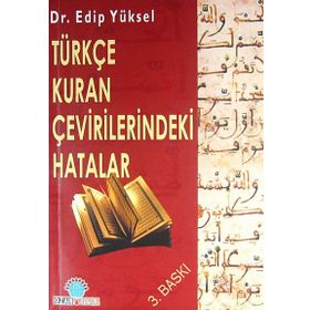 Türkçe Kuran Çevirilerindeki Hatalar - Edip Yüksel