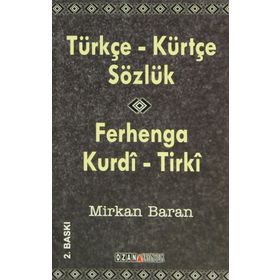 TÜRKÇE - KÜRTÇE SÖZLÜK - MIRKAN BARAN