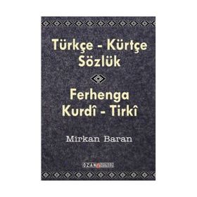 TÜRKÇE - KÜRTÇE SÖZLÜK - MIRKAN BARAN