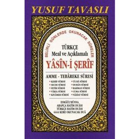 TÜRKÇE MEAL VE AÇIKLAMALI YASIN-I ŞERIF (DERGI BOY)(D38) AMME - TEBAREKE SURESI - YUSUF TAVASLI