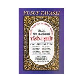 TÜRKÇE MEAL VE AÇIKLAMALI YASIN-I ŞERIF (RAHLE BOY) (D37) AMME - TEBAREKE SURESI - YUSUF TAVASLI
