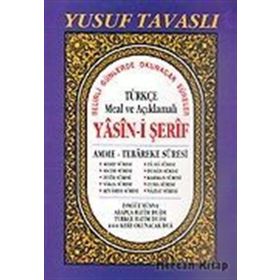 TÜRKÇE MEAL VE AÇIKLAMALI YASIN-I ŞERIF (RAHLE BOY) (D37) AMME - TEBAREKE SURESI - YUSUF TAVASLI