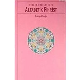 TÜRKÇE MEALLER İÇIN ALFABETIK FIHRIST - GENEL