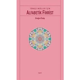 TÜRKÇE MEALLER İÇIN ALFABETIK FIHRIST - GENEL