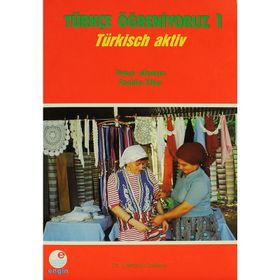 Türkçe Öğreniyoruz 1 Türkçe - Almanca - Kollektif Heyet-Kurul-Komisyon