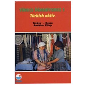 Türkçe Öğreniyoruz 1-Türkçe-Rusça - Kolektif