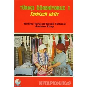 Türkçe Öğreniyoruz 1 - Türkisch Aktiv - Necdet Adabağ Paola Bragaglia
