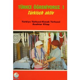 Türkçe Öğreniyoruz 1 - Türkisch Aktiv - Necdet Adabağ Paola Bragaglia