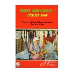 Türkçe Öğreniyoruz 1 - Türkisch Aktiv - Necdet Adabağ Paola Bragaglia