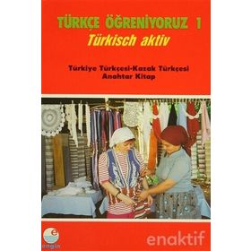 Türkçe Öğreniyoruz 1 - Türkisch Aktiv - Necdet Adabağ Paola Bragaglia