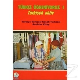 Türkçe Öğreniyoruz 1 Türkiye Tükçesi - Kırgız Türkçesi - Heyet-Kurul-Komisyon