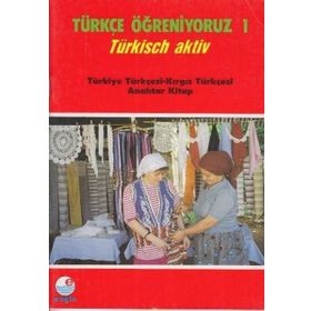 Türkçe Öğreniyoruz 1 Türkiye Tükçesi - Kırgız Türkçesi - Heyet-Kurul-Komisyon