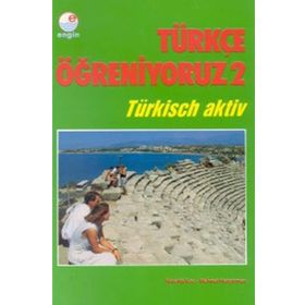 Türkçe Öğreniyoruz 2 -Almanca-Ana Kitap - Mehmet Hengirmen Nurettin Koç