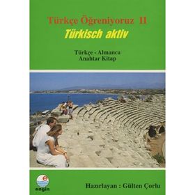 Türkçe Öğreniyoruz 2 -Almanca-Ana Kitap - Mehmet Hengirmen Nurettin Koç