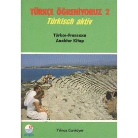Türkçe Öğreniyoruz 2 - Türkçe-Fransızca Anahtar Kitap - Yılmaz Canküyer