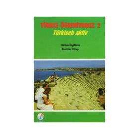 Türkçe Öğreniyoruz 2 - Türkçe-İngilizce Anahtar Kitap - Nur Yamaç Isabella Akıncı